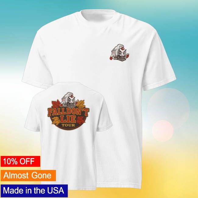 Fall Don't Lie 2025 Tour T Shirt