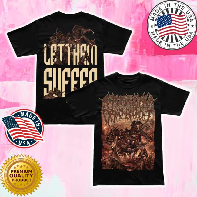 Original Extermination Dismemberment "Let Them Suffer" T-Shirt Unique Leader Shop