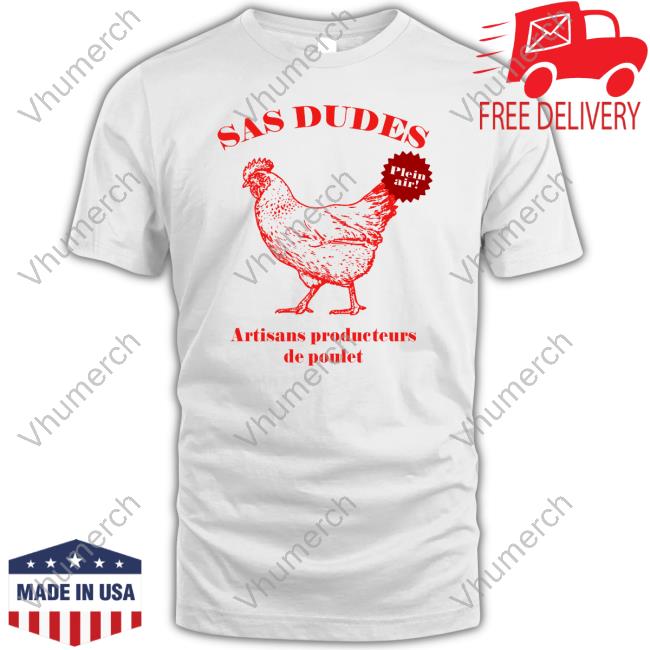 Le Merch Sas Dudes Artisans Producteurs De Poulet Hoodie