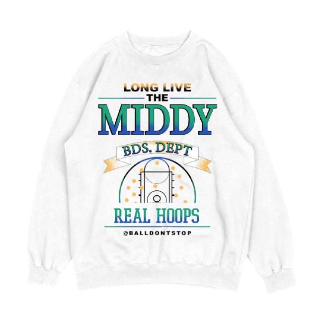 Trending Long Live The Middy T-Shirt Balldontstop Shop