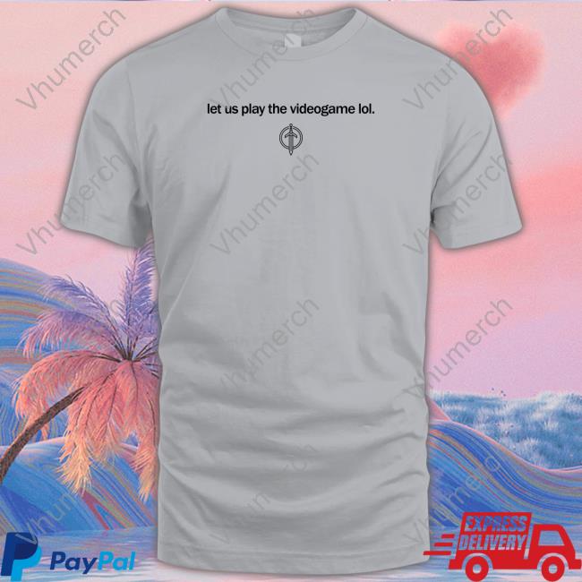 Golden Guardians Let Us Play The Videogame Lol Hoodie Let Us Play The Videogame Lol Funny T Shirt Golden Guardians