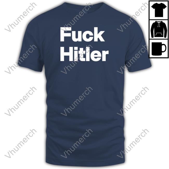 Fuck Hitler Long Sleeve T Shirt Shirtsthtgohard
