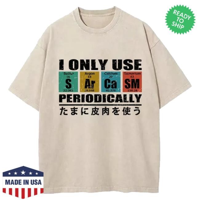 Tokyo-Tiger Merch Tokyo-Tiger Use Sarcasm Occasionally Washed Hoodie Sweatshirt