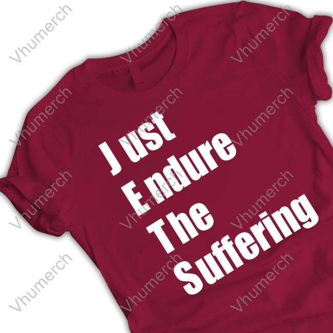 Alex Jets Fan Wearing Just Endure The Suffering Tees
