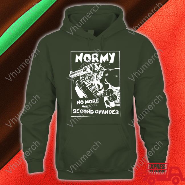 Normy No More Second Chances T Shirt