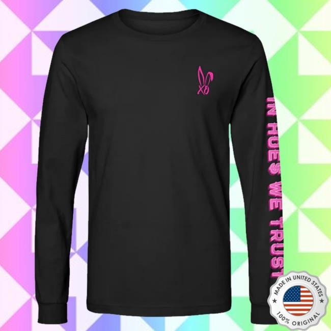 Manhead Merch Store In Hoes We Trust Black Long Sleeve Tee