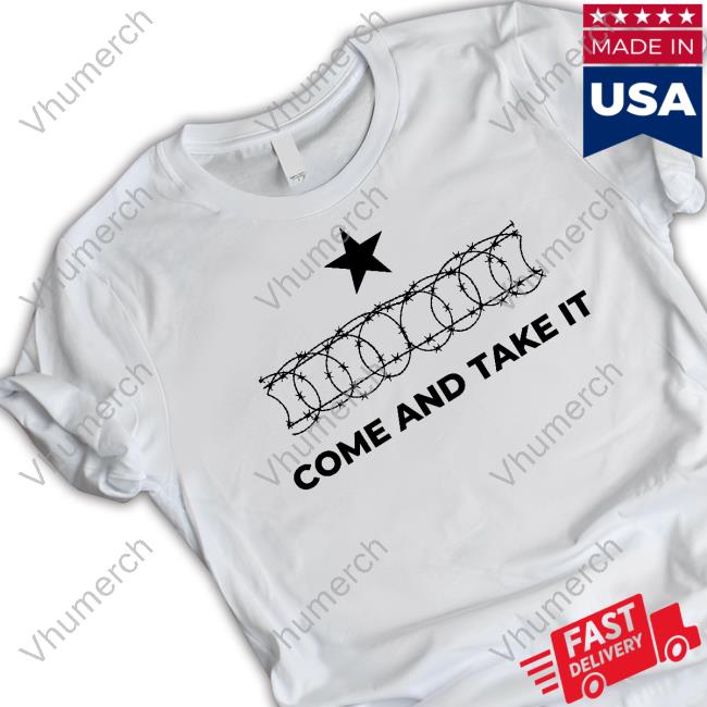 Votebidenout Come And Take It Texas Border Dispute T-Shirt