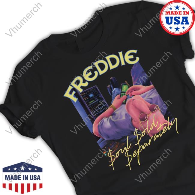 Freddie Soul Sold Separately Shirts