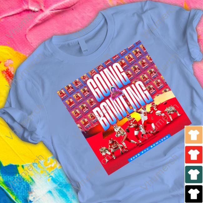 Going Bowling 2023 Pro Bowlers Tee Shirt Kansas City Chiefs