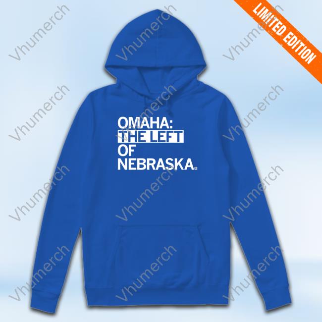 Omaha The Left Of Nebraska Long Sleeve T Shirt Raygun Store