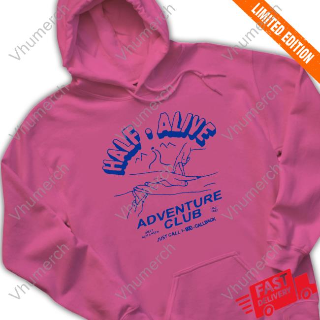Conditionsofapunk Merch Half Alive Adventure Club Sweatshirt Conditionsofapunk Merch Half Alive Adventure Club Hoodie Sweatshirt