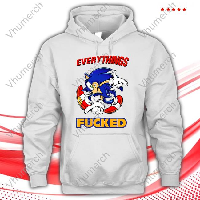 Shitheadsteve Everything's Fucked Hooded Sweatshirt