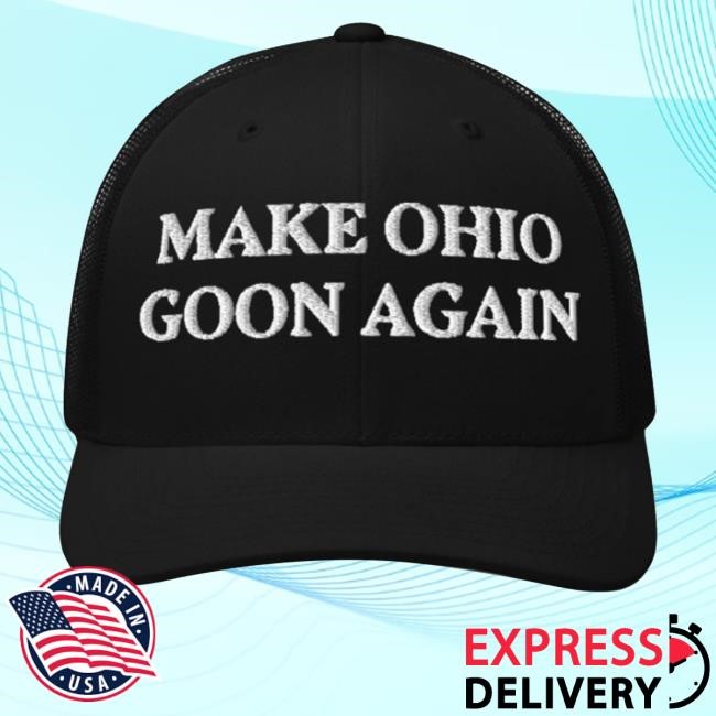 Make Ohio Goon Again Merch Store Moga Headwear