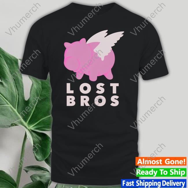 Lost Bros When Hamm Flies Shirts