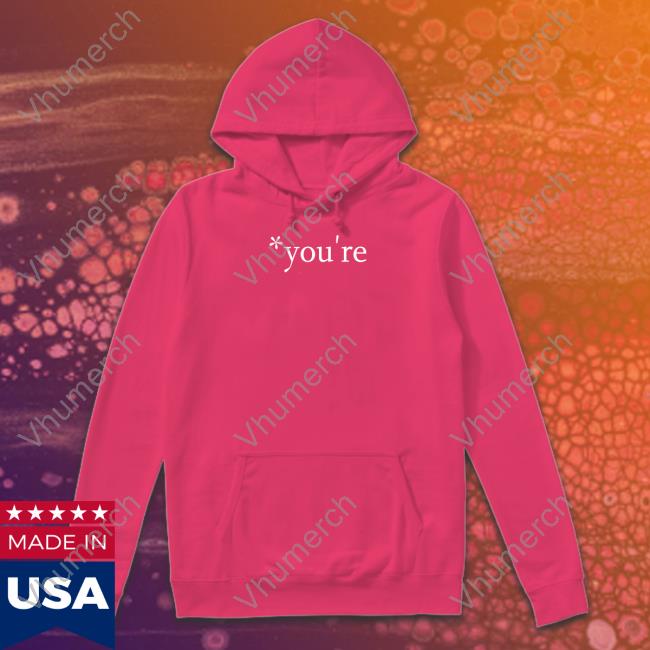 You're Tee Shirt Therealhoarse