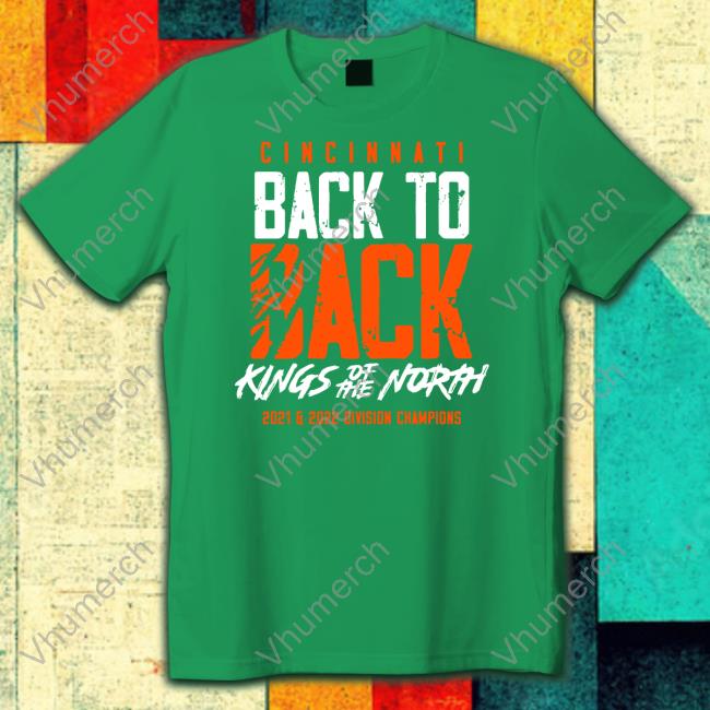 Funny Back To Back Kings Of The North Shirt Back To Back Kings Of The North Tee Shirt Cincy Shirts Store