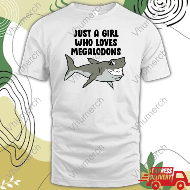Elvira Just A Girl Who Loves Megalodons Tee