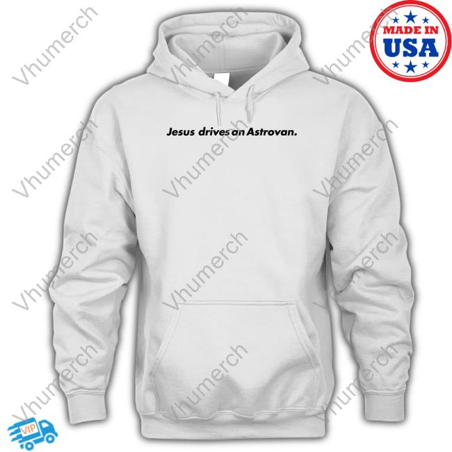 Jesus Drives An Astrovan Long Sleeve