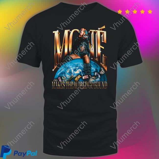 Pax Mone Makes The World Go Round Shirt