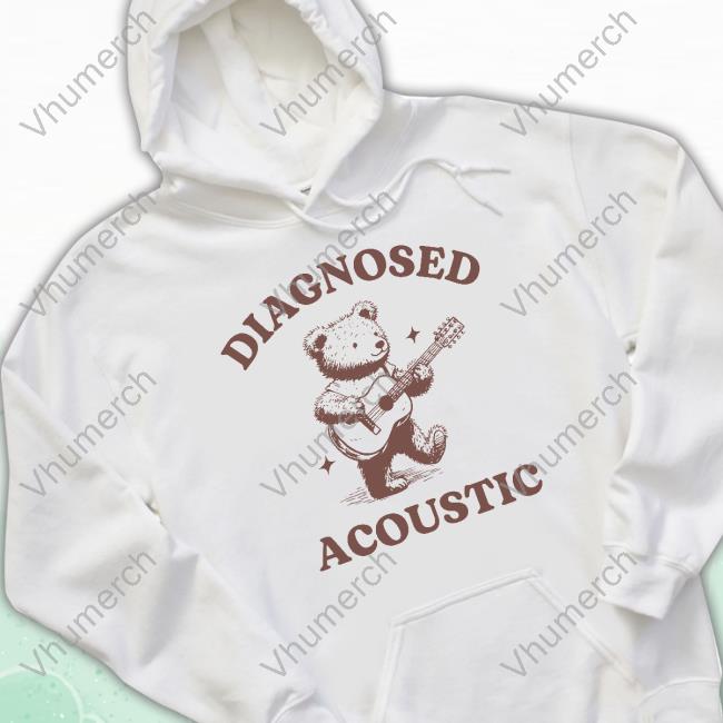 Diagnosed Acoustic Bear Hoodie Sweatshirt