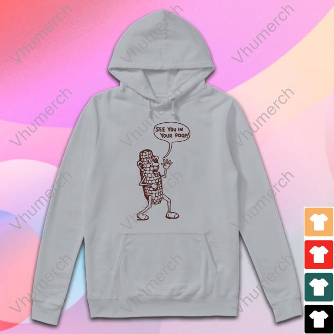 Strangethrift See You In Your Poop Tee Shirt Weird Thrift Store Shirts