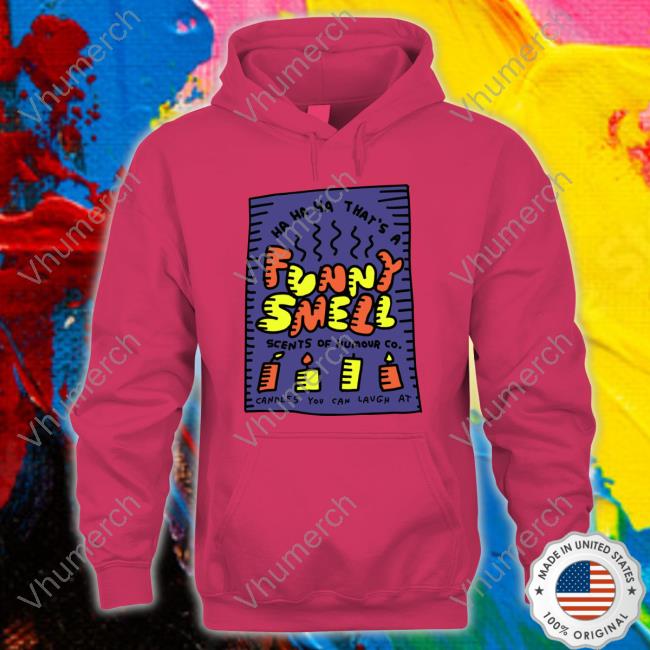 That's A Funny Smell Scents Of Humour Co Candles You Can Laugh At Long Sleeve