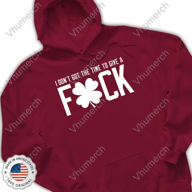 Dave Portnoy I Don't Got The Time To Give A Fuck Shirt Hoodie Sweatshirt