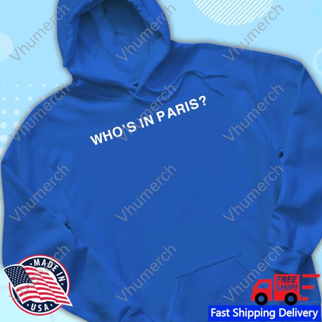 Dippytees Shop Who's In Paris Tee Shirt