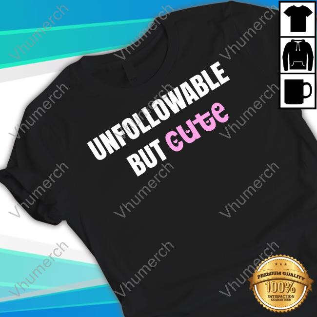 Pizzaslime Store Unfollowable But Cute Tee