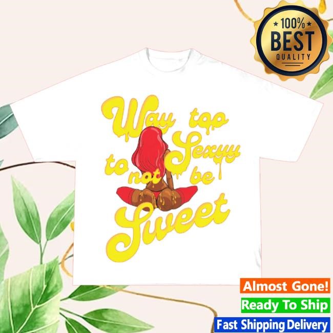 Sexyy4president Merch Store Sexyy & Sweet Tee White Shirt