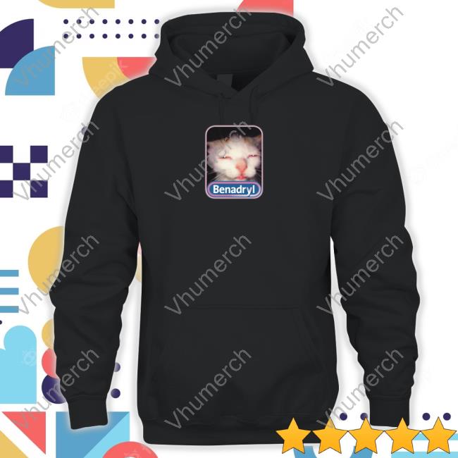 K45ink Benadryl Cat Shirts