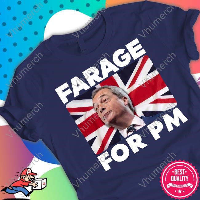 Clacton Calling Farage For Pm Britain Flag Tee