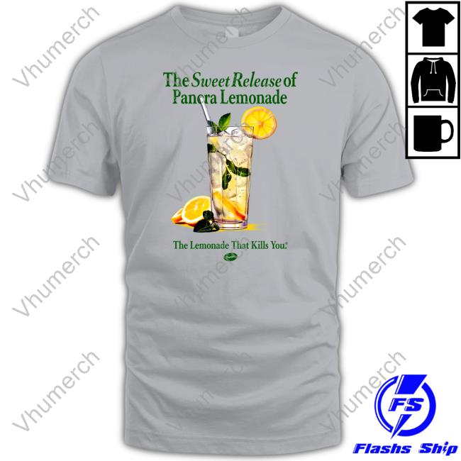 Pandershirts Store The Sweet Release Of Panera Lemonade The Lemonade That Kills You Sweatshirt