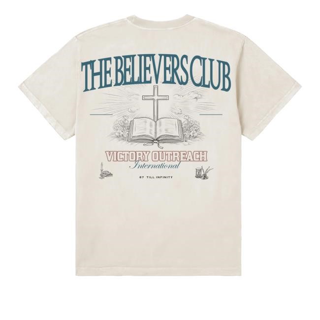 The Believers Club Victory Outreach International 67 Till Infinity Shirts