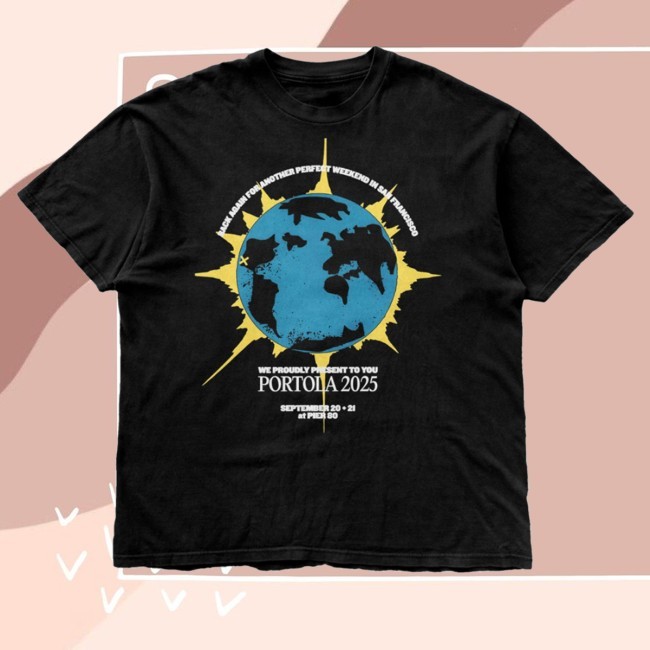 Trending Portola Merch Portola Music Festival Another Perfect Weekend Lineup Funny Shirt