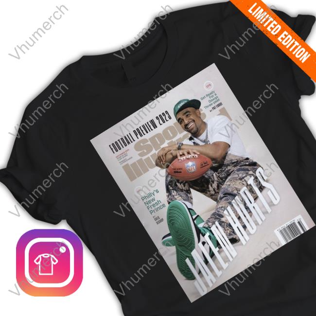 Phleaglesnation Football Preview 2023 Jalen Hurts Sports Illustrated Releasing In September Tee Shirt