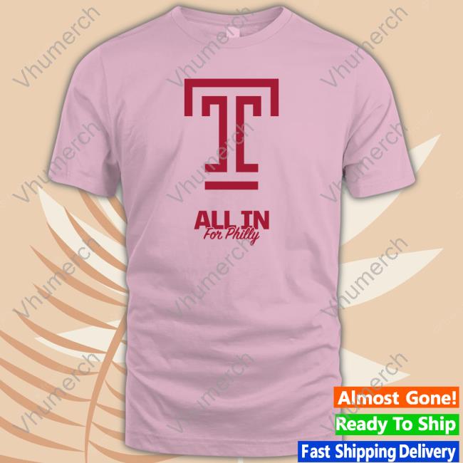 Temple Basketball All In For Philly Shirt All In For Philly Long Sleeve Tee