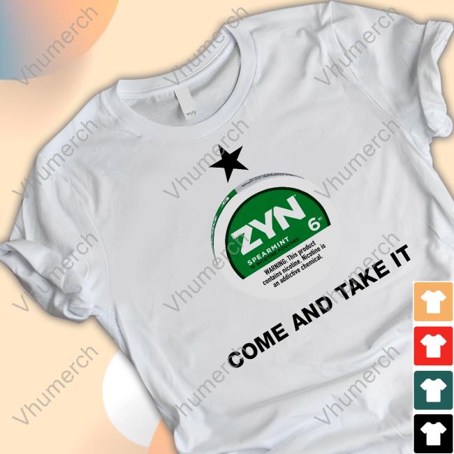Fakenewsnetwork Zyn Spearmint 15 Nicotine Come And Take It T Shirt