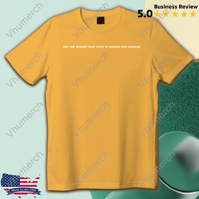 Your Anxiety Is Lying To You T-Shirt