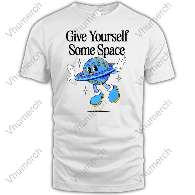 Nelson Give Yourself Some Space Shirts Madebynelson