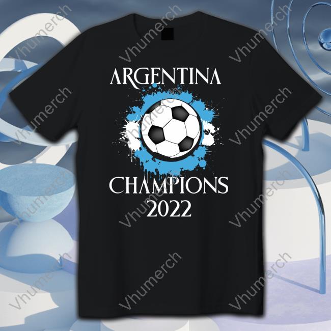 Argentina Football Champions 2022 Tee Shirt