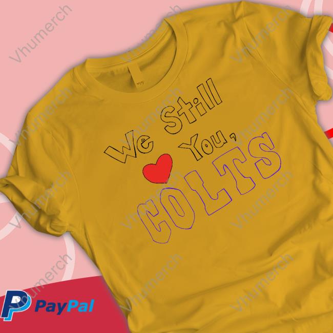 We Still Love You Golts Hoodie We Still Love You Golts Hooded Sweatshirt