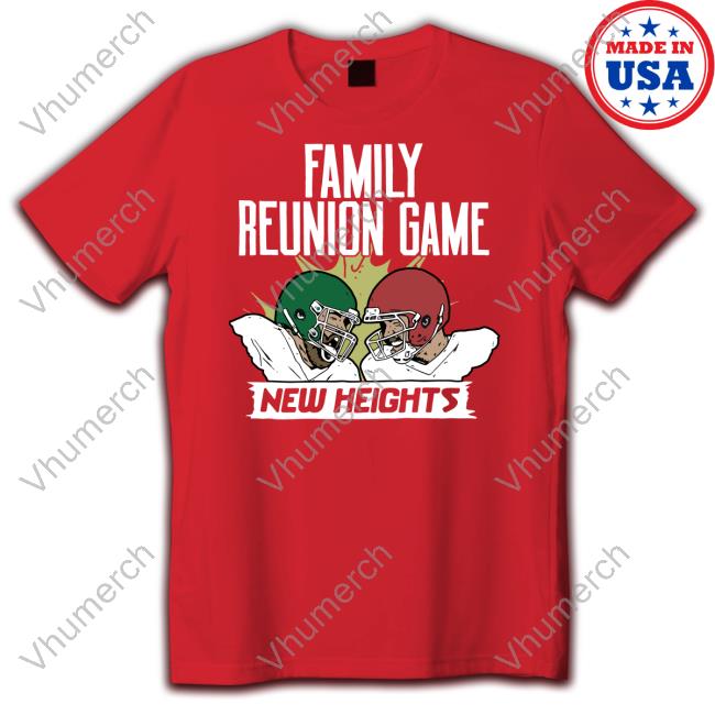 Homage New Heights Family Reunion Game New Shirt
