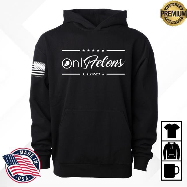 Trending Lgndsupplyco Merch Store Onlyfelons Shirts