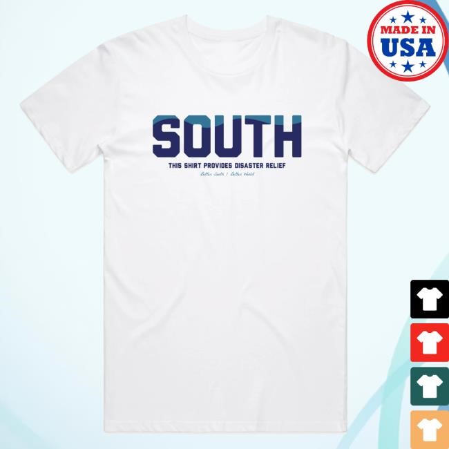 South Disaster Relief Classic Shirt