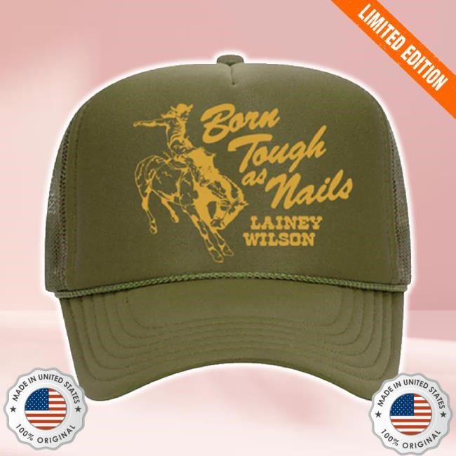 Trending Lainey Wilson Born Tough Hat Lainey Wilson Shop Merch Store