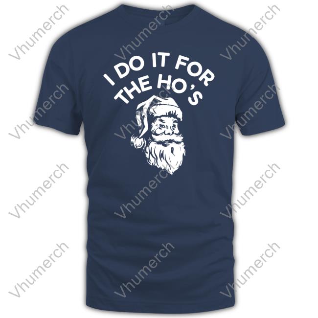 Muchado33 I Do It For The Ho's Shirts