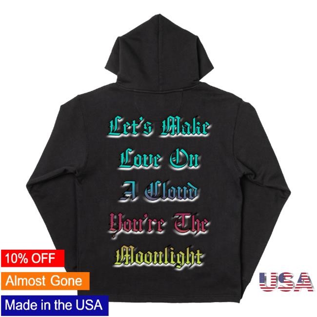 Chris Brown Let's Make Love On A Cloud You're The Moonlight Shirt