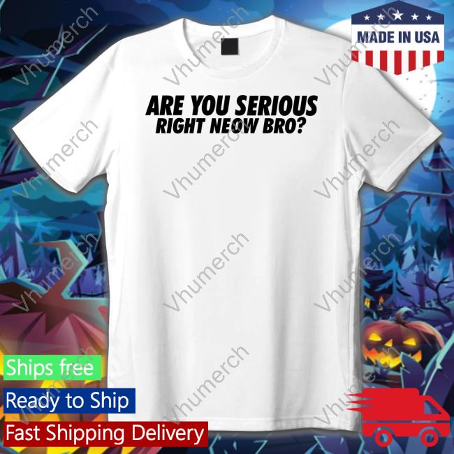Whiteboyem Merch Are You Serious Right Neow Bro Sweatshirt
