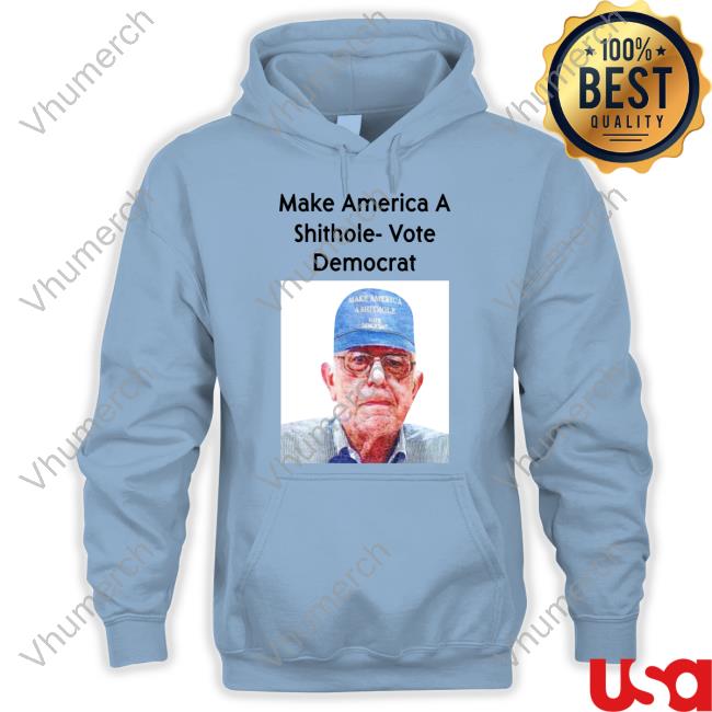 Patriottakes Make America A Shithole Vote Democrat George W. Bush Tees